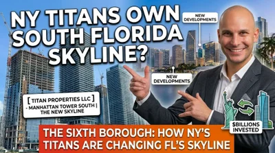 Why NYC Developers Are Investing Billions Into South Florida Real Estate